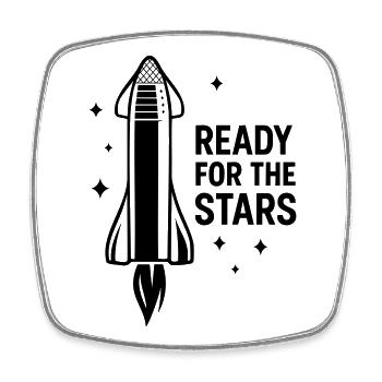 Ready for the Stars – Sci-Fi motif for space fans - Square fridge magnet - white - Front