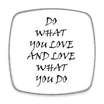 DO What you LOVE - Magnet carré - blanc - Devant