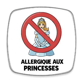 Allergique Aux Princesses - Humour Chieuse Caprice - Magnet carré - blanc - Devant