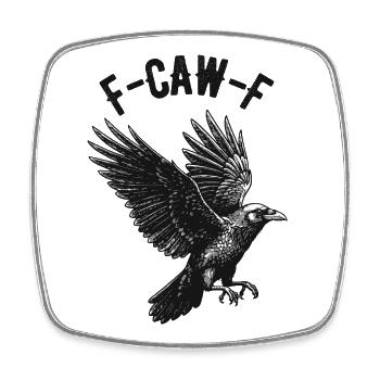 Imprimé drôle de corbeau F-CAW-F sur les vêtements et plus encore - Magnet carré - blanc - Devant