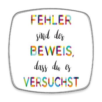 Fehler sind der Beweis – Motivationsspruch - Viereckiger Kühlschrankmagnet - Weiß - Vorne