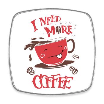 Mehr Kaffee Bitte - Viereckiger Kühlschrankmagnet - Weiß - Vorne