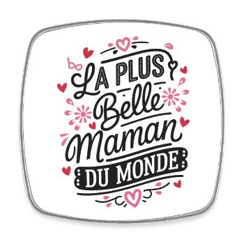 La plus belle Maman du Monde - Magnet carré - blanc - Devant