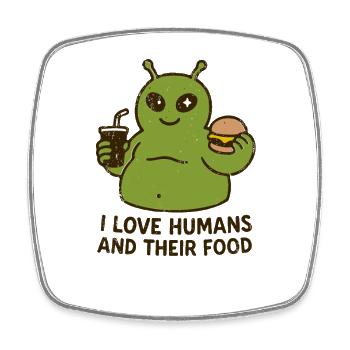 Un gastronome extraterrestre aime les humains - Magnet carré - blanc - Devant