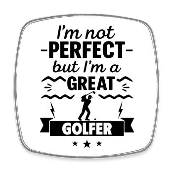 Not perfect, but a super golfer - Square fridge magnet - white - Front