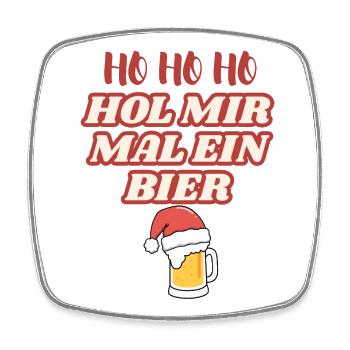 Ho Ho Ho Hol Mir Ein Bier - Viereckiger Kühlschrankmagnet - Weiß - Vorne
