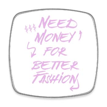 Need Money for Better Fashion – Trend Hoodie - Viereckiger Kühlschrankmagnet - Weiß - Vorne