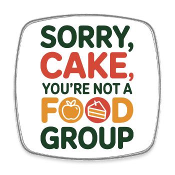 Sorry Cake Not A Food Group Dietitian Expert  - Square fridge magnet - white - Front