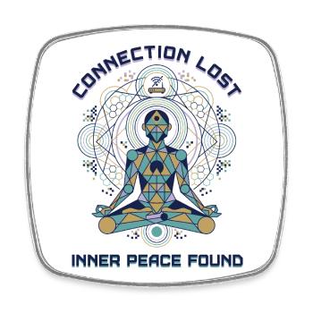 Connection Lost - Inner Peace Found - Square fridge magnet - white - Front
