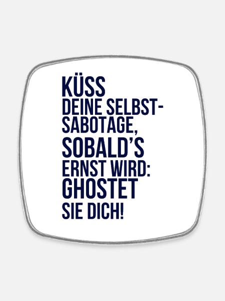 about going wild: Kiss your self-sabotage - Square fridge magnet - white