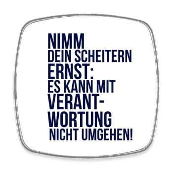 about going wild: Take your failure seriously - Square fridge magnet - white - Front