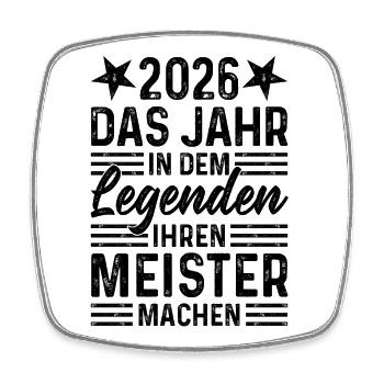 2026 Das Jahr in dem Legenden ihren Meister machen - Viereckiger Kühlschrankmagnet - Weiß - Vorne