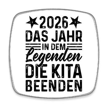 2026 The year in which legends end daycare - Square fridge magnet - white - Front