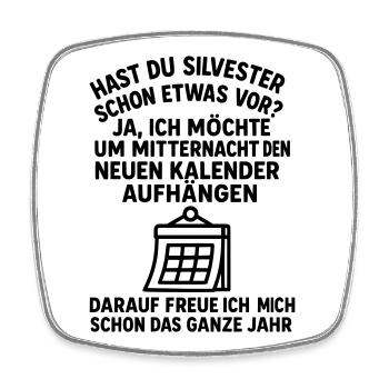 New Year's Eve Calendar Joke - Square fridge magnet - white - Front