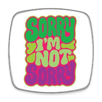 SORRY I M NOT SORRY - let's talk - Square fridge magnet - white - Front