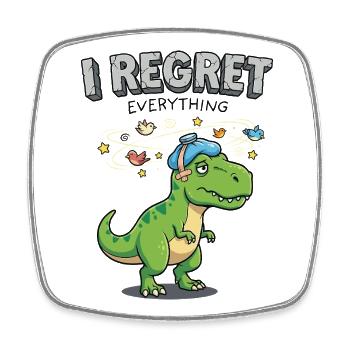 I Regret Everything Dino - Viereckiger Kühlschrankmagnet - Weiß - Vorne