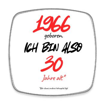 1966 geboren – immer noch 30, 60. Geburtstag - Viereckiger Kühlschrankmagnet - Weiß - Vorne