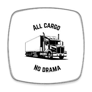 All Cargo No Drama – Trucker Life Apparel - Viereckiger Kühlschrankmagnet - Weiß - Vorne