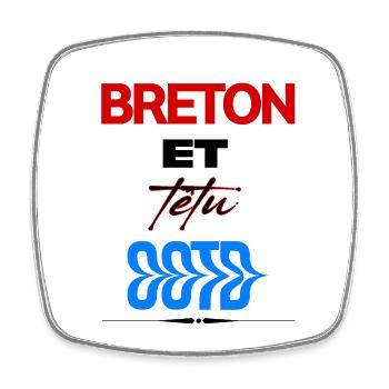 Breton et têtu – Fierté bretonne - Magnet carré - blanc - Devant