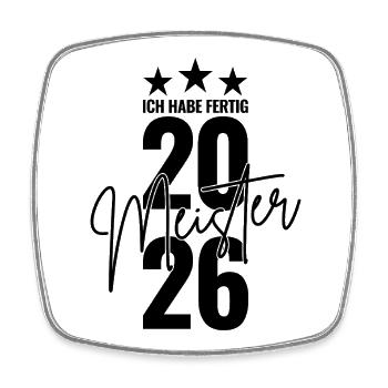 Meister 2026 Ich habe fertig - Viereckiger Kühlschrankmagnet - Weiß - Vorne