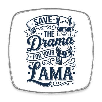 Drama Save Llama Saying - Square fridge magnet - white - Front