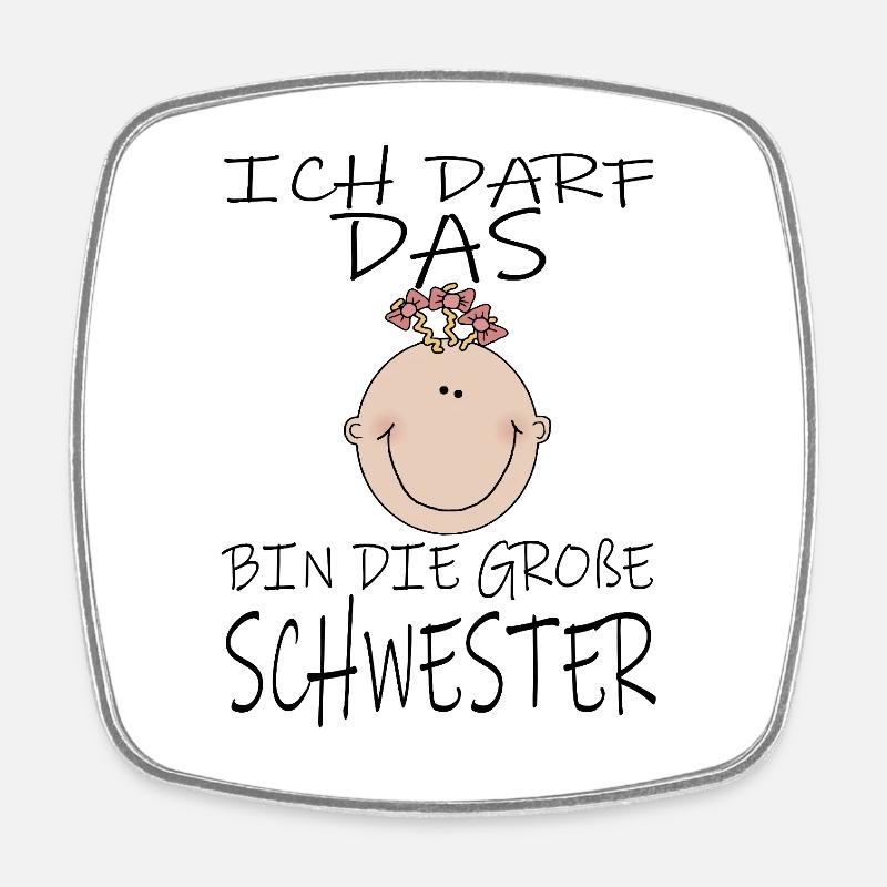 Darf das bin die Große Schwester - Viereckiger Kühlschrankmagnet - Weiß