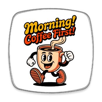 Café du matin d’abord ! - Magnet carré - blanc - Devant