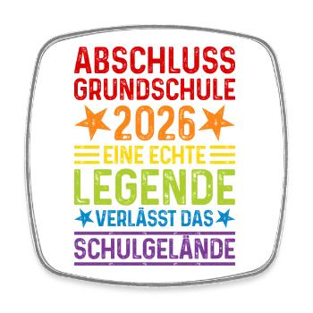 Graduation 2026 Primary School Legend School Grounds - Square fridge magnet - white - Front