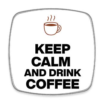 KEEP CALM AND DRINK COFFEE, KAFFEE JUNKIE GESCHENK - Viereckiger Kühlschrankmagnet - Weiß - Vorne