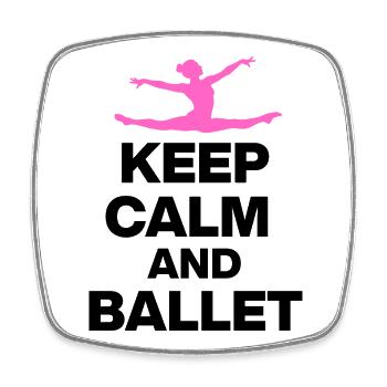 RESTEZ CALMES ET BALLET, GRÂCE ET PUISSANCE ! FAN🩰 DE BALLET - Magnet carré - blanc - Devant