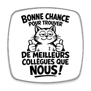 Good luck for better colleagues - Square fridge magnet - white - Front