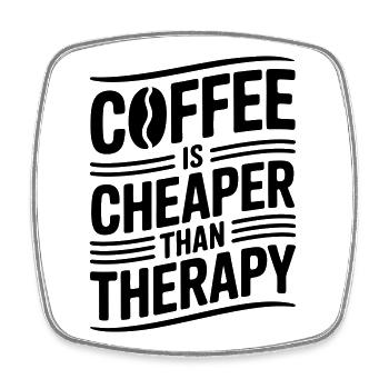 Kaffee ist billiger als Therapie - Viereckiger Kühlschrankmagnet - Weiß - Vorne
