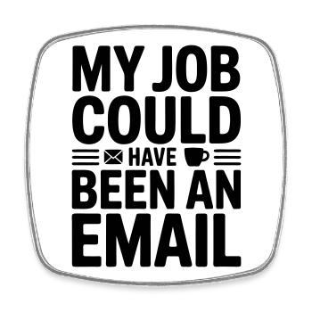 Humour de bureau pour les employés - Magnet carré - blanc - Devant