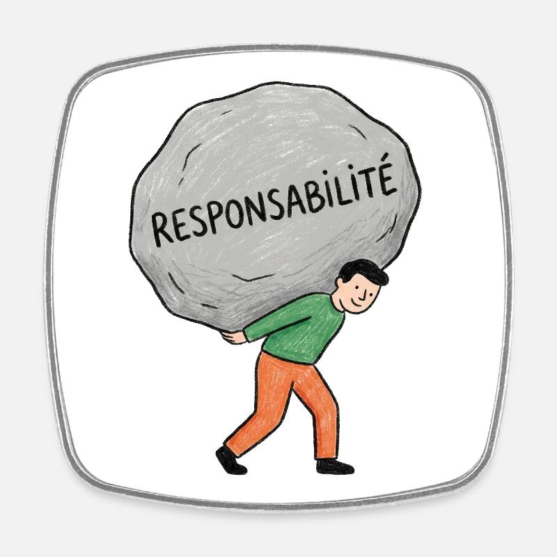 Porter la Responsabilité - Magnet carré - blanc