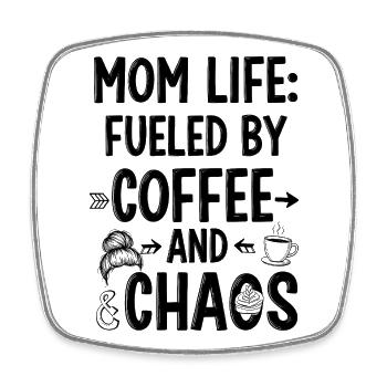 Mother's Life: Driven by Coffee and Chaos - Square fridge magnet - white - Front