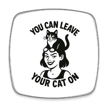 You Can Leave Your Cat On – Lustig - Viereckiger Kühlschrankmagnet - Weiß - Vorne