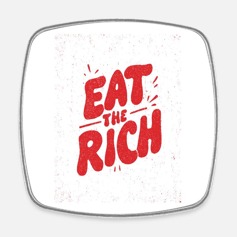 Manger les graffitis riches - Magnet carré - blanc