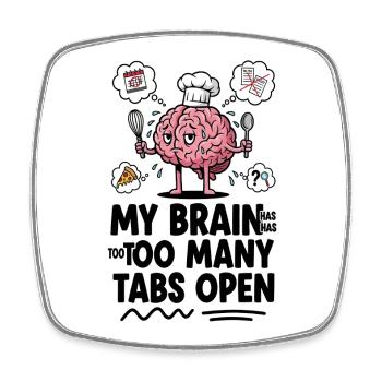Brain Chef: Zu viele offene Tabs - Viereckiger Kühlschrankmagnet - Weiß - Vorne