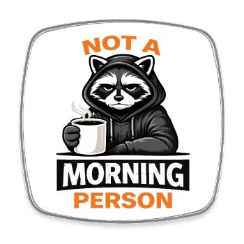 Kein Morgenmenschen-Waschbär-Hoodie - Viereckiger Kühlschrankmagnet - Weiß - Vorne