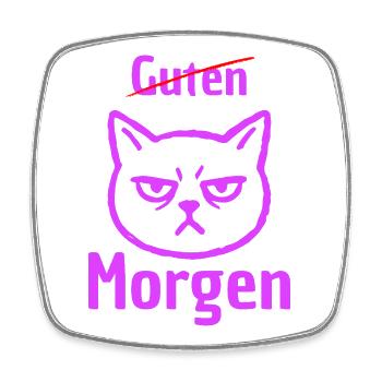 KEIN GUTEN MORGEN, MORGENMUFFEL! LUSTIGER SPRUCH - Viereckiger Kühlschrankmagnet - Weiß - Vorne