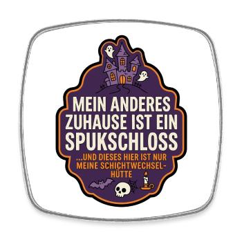 Spukschloss Zuhause lustiger Spruch - Viereckiger Kühlschrankmagnet - Weiß - Vorne