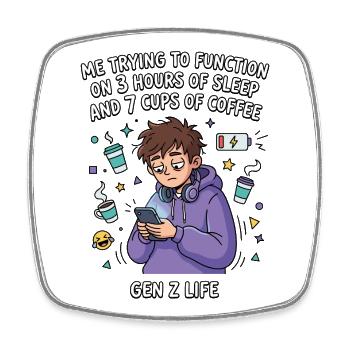 Gen Z Leben Schlafmangel Kaffee - Viereckiger Kühlschrankmagnet - Weiß - Vorne