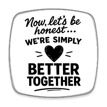 Better Together - Saying Black for Couples & Team - Square fridge magnet - white - Front