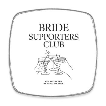 Bride Supporters Club - Bachelor Party Shirt - Square fridge magnet - white - Front