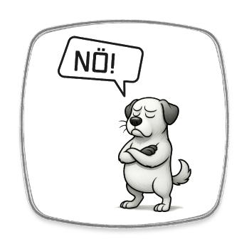 Hund sagt NÖ! – Mein sturer Vierbeiner - Viereckiger Kühlschrankmagnet - Weiß - Vorne