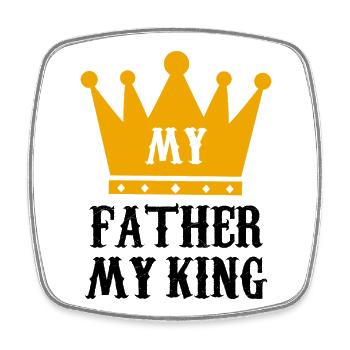 My Father My King Royal Crown Dad Gift Art - Square fridge magnet - white - Front