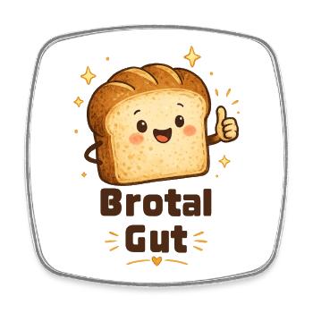 Brotal Gut  - Viereckiger Kühlschrankmagnet - Weiß - Vorne