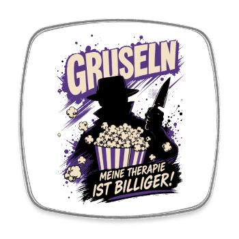 Gruseln Meine Therapie ist billiger - Viereckiger Kühlschrankmagnet - Weiß - Vorne