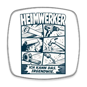 Heimwerker Ich Kann Das Irgendwie - Viereckiger Kühlschrankmagnet - Weiß - Vorne