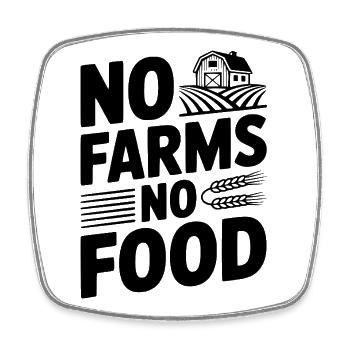 No Farms No Food - Square fridge magnet - white - Front